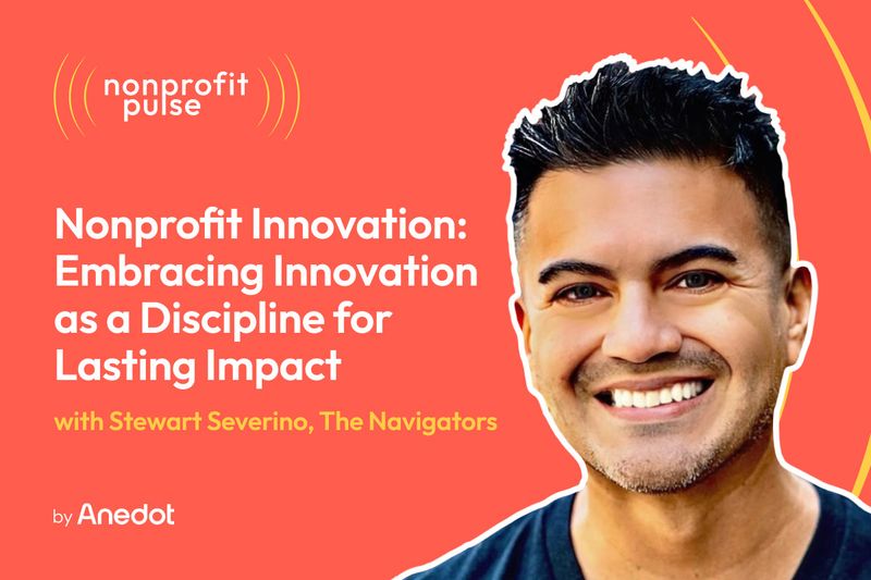 Nonprofit Innovation: Embracing Innovation as a Discipline for Lasting Impact